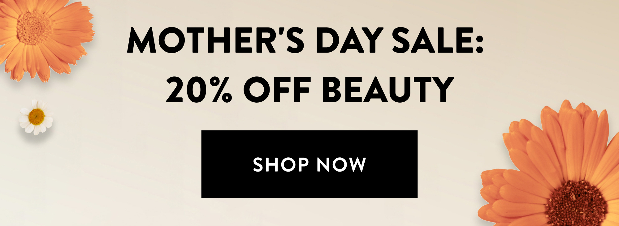 Mother's Day Sale: 20% off all Beauty. Explore clean beauty must-haves