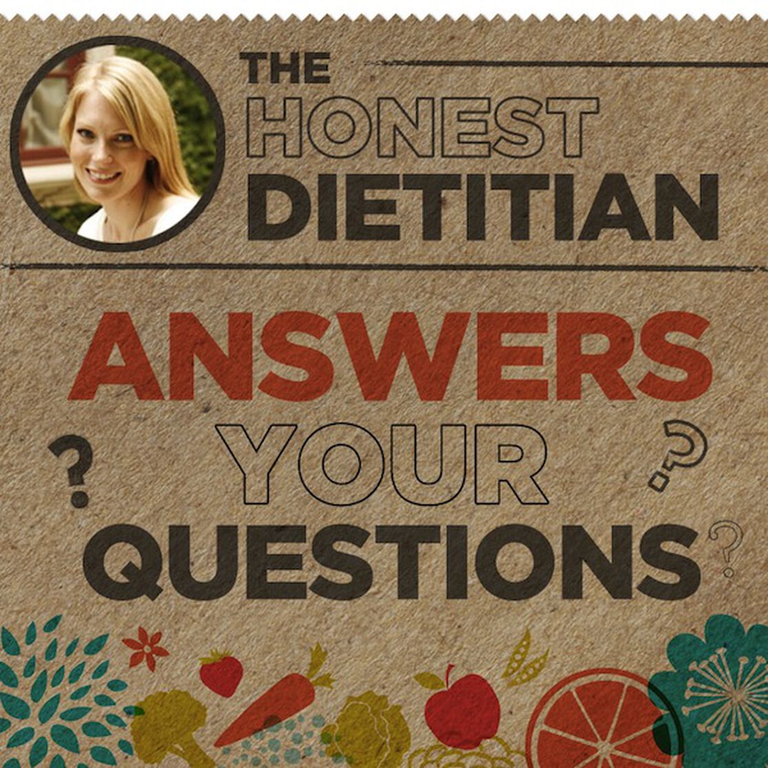 The Honest Dietitian Answers Your Nutrition Questions