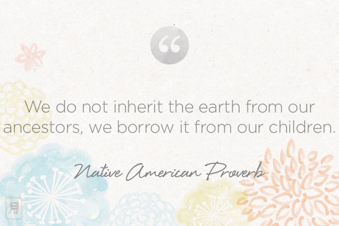 Monday Meditation: Native American Proverb Reminds Us to Protect Earth