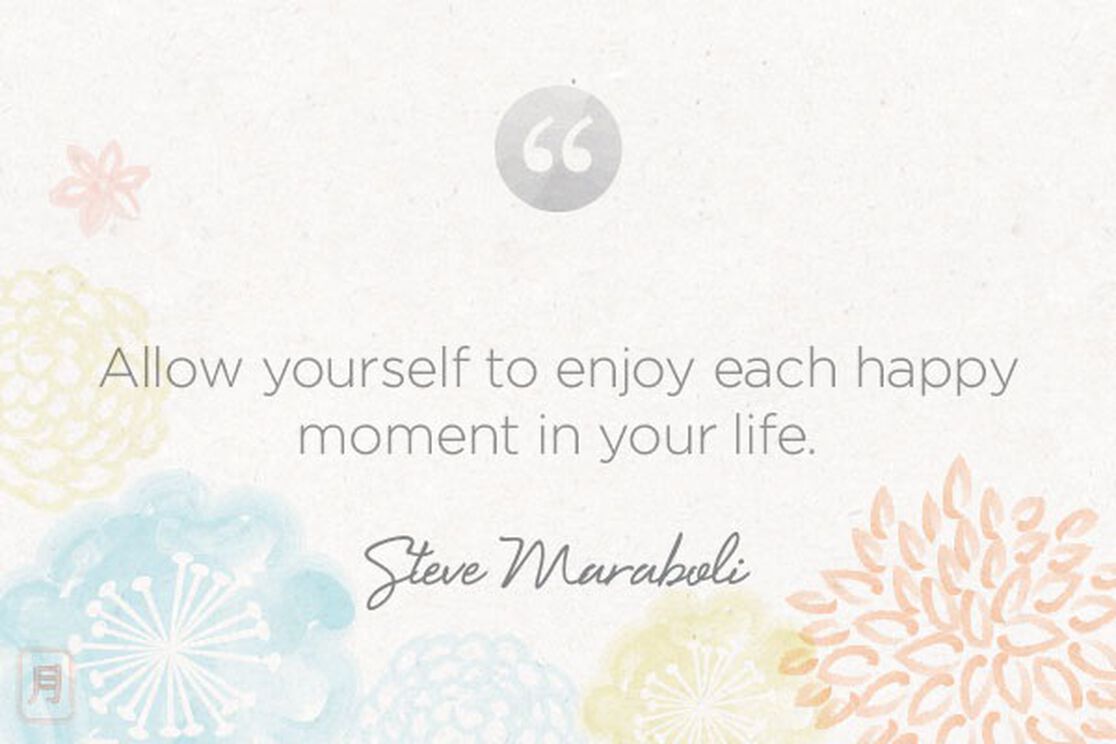 Monday Meditation: Maraboli on Enjoying Each Moment