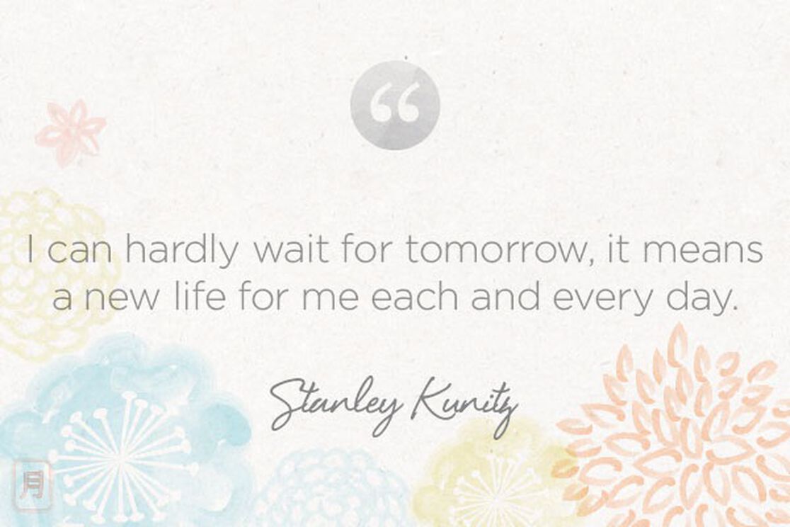 Monday Meditation: Kunitz on New Life Every Day