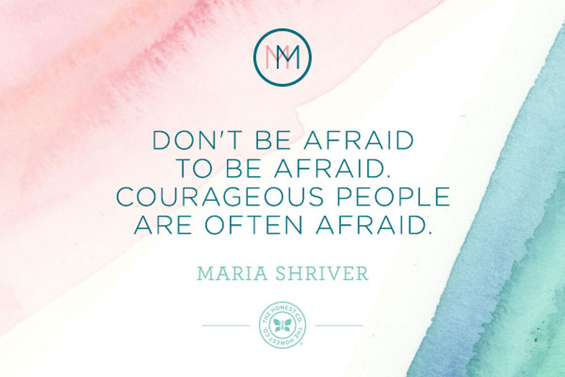 Mindful Monday: Maria Shriver on Being Afraid