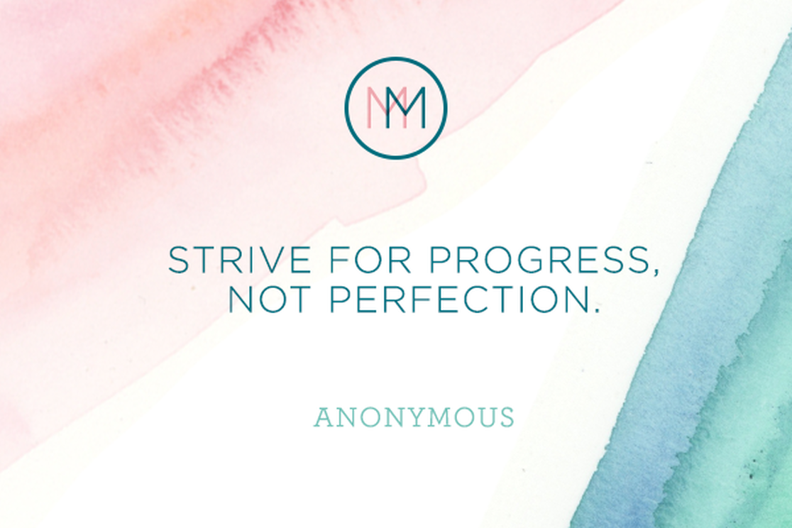 Monday Meditation: Make Progress Your Goal