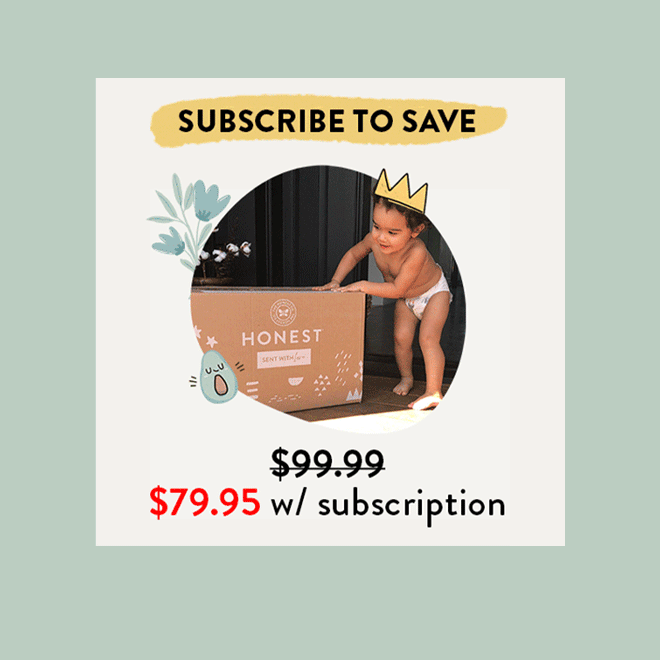 SUBSCRIBE TO SAVE 17% | $99.99 $79.95 w/ subscription | 7 DIAPER PACKS: Mix + match sizes and prints to meet your fam's needs | 4 WIPE PACKS: 100% plant-based wipes that clean all the things | 15% OFF EXTRAS: Like our Diaper Rash Cream or Organic Body Oil