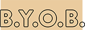 B.Y.O.B.