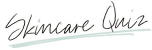 Skincare Quiz Handwritten Text