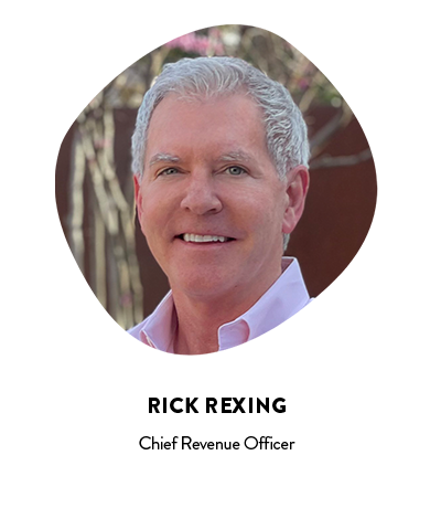 Rick Rexing, Chief Revenue Officer